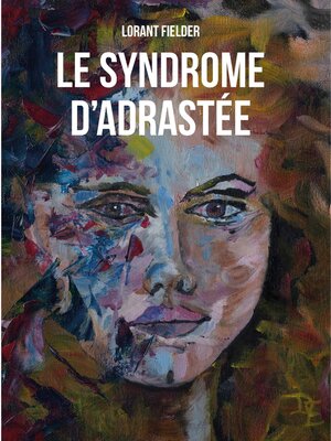 cover image of Le syndrome d'Adrastée